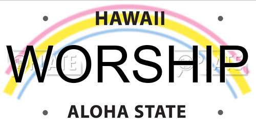 WORSHIP Hawaii License Plate
