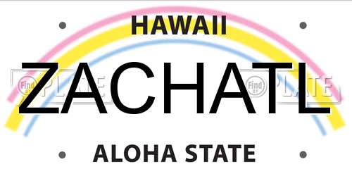 ZACHATL Hawaii License Plate