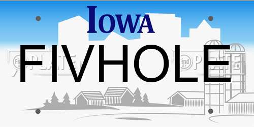 FIVHOLE Iowa License Plate