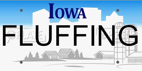 FLUFFING Iowa License Plate