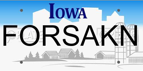 FORSAKN Iowa License Plate