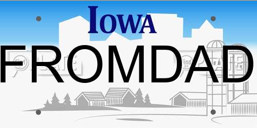 FROMDAD Iowa License Plate