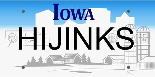 HIJINKS Iowa License Plate