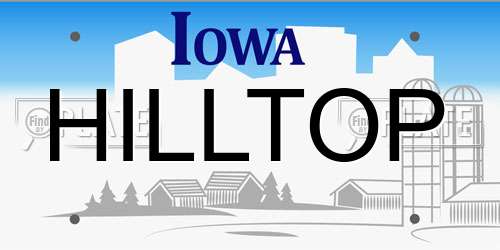 HILLTOP Iowa License Plate