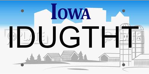 IDUGTHT Iowa License Plate