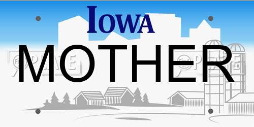 MOTHER Iowa License Plate