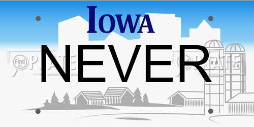 NEVER Iowa License Plate