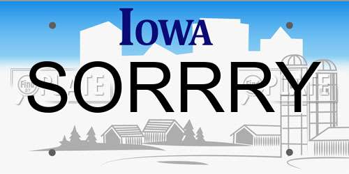 SORRRY Iowa License Plate