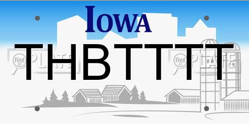 THBTTTT Iowa License Plate