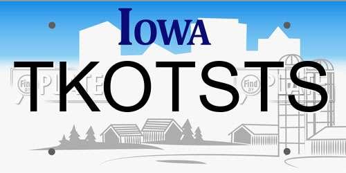 TKOTSTS Iowa License Plate
