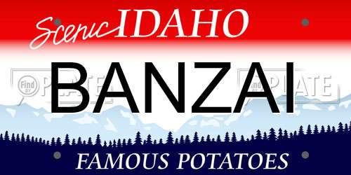 BANZAI Idaho License Plate