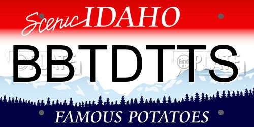BBTDTTS Idaho License Plate