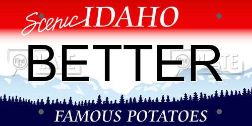 BETTER Idaho License Plate