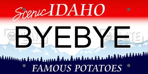 BYEBYE Idaho License Plate