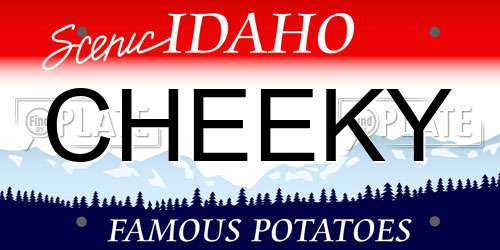 CHEEKY Idaho License Plate