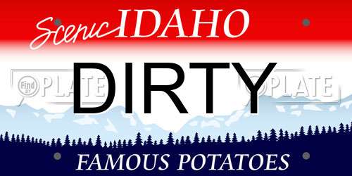 DIRTY Idaho License Plate