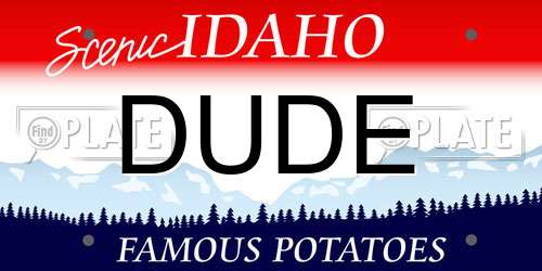DUDE Idaho License Plate