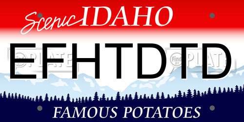 EFHTDTD Idaho License Plate