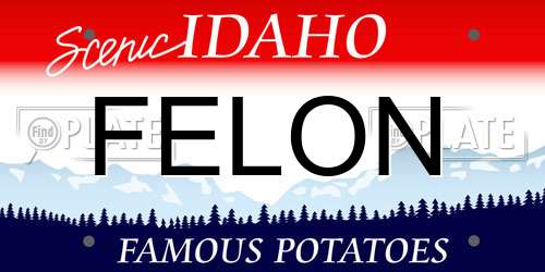 FELON Idaho License Plate