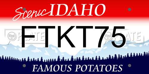 FTKT75 Idaho License Plate