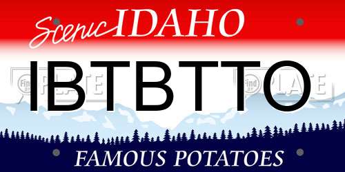 IBTBTTO Idaho License Plate