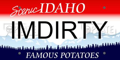 IMDIRTY Idaho License Plate