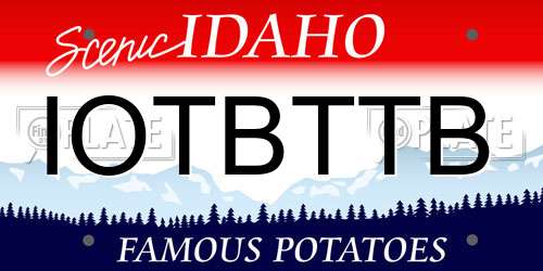 IOTBTTB Idaho License Plate