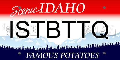 ISTBTTQ Idaho License Plate