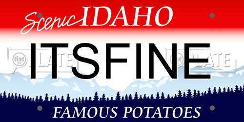 ITSFINE Idaho License Plate