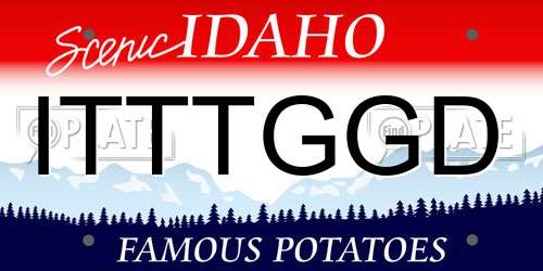 ITTTGGD Idaho License Plate