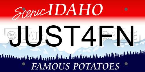 JUST4FN Idaho License Plate