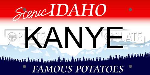 KANYE Idaho License Plate