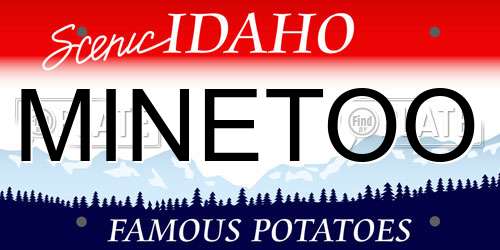 MINETOO Idaho License Plate