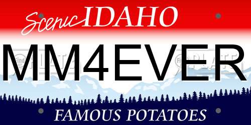 MM4EVER Idaho License Plate