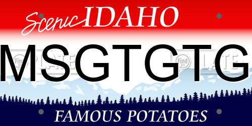 MSGTGTG Idaho License Plate