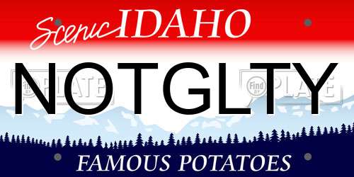 NOTGLTY Idaho License Plate