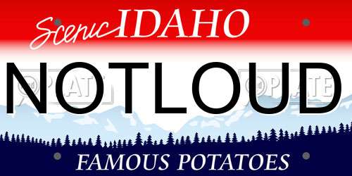NOTLOUD Idaho License Plate