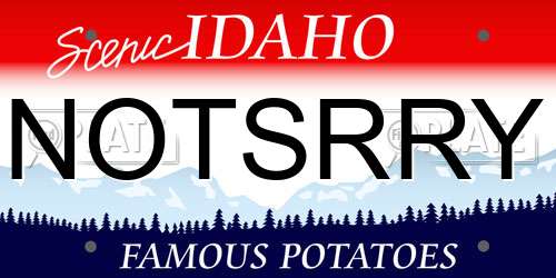 NOTSRRY Idaho License Plate
