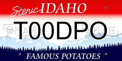 T00DPO Idaho License Plate