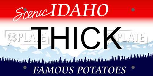 THICK Idaho License Plate