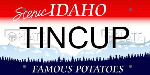 TINCUP Idaho License Plate