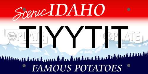 TIYYTIT Idaho License Plate