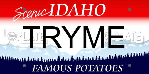 TRYME Idaho License Plate