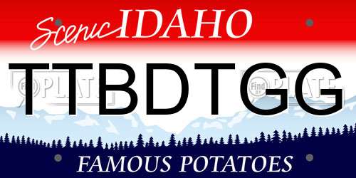 TTBDTGG Idaho License Plate