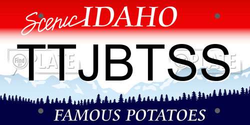 TTJBTSS Idaho License Plate