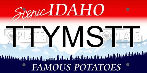 TTYMSTT Idaho License Plate