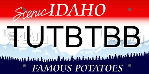 TUTBTBB Idaho License Plate