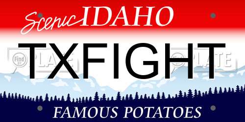 TXFIGHT Idaho License Plate