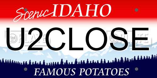 U2CLOSE Idaho License Plate
