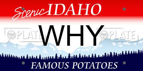 WHY Idaho License Plate